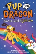 Cover: How to Catch Graphic Novels: How to Catch a Unicorn - Sourcebooks Wonderland