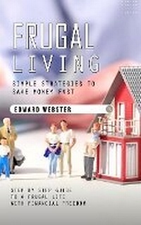 Enlarge image Cover: Frugal Living - Edward Webster