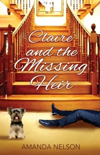 Enlarge image Cover: Claire and the Missing Heir - Laurel Elite Books