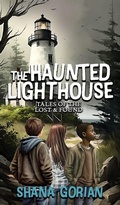 Cover: The Haunted Lighthouse - Shana Gorian