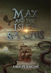 Enlarge image Cover: Max and the Isle of Sanctus - Crumblebee Books