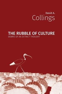 Enlarge image Cover: The Rubble of Culture - Open Humanities Press
