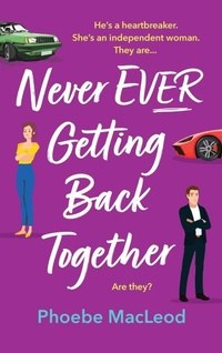 Enlarge image Cover: Never Ever Getting Back Together - Boldwood Books Ltd
