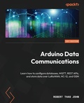 Cover: Arduino Data Communications - Packt Publishing