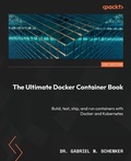 Cover: The Ultimate Docker Container Book - Packt Publishing