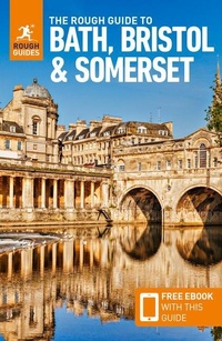 Abbildung von: The Rough Guide to Bath, Bristol & Somerset: Travel Guide with eBook - APA Publications