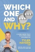 Cover: Which One? & Why? - Team Building School - Tyler Hayden Inc.