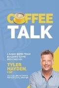 Cover: Coffee Talk - Team Building School - Tyler Hayden Inc
