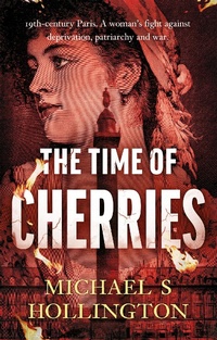 Abbildung von: The Time of Cherries - The Book Guild Ltd