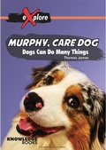 Cover: Murphy, Care Dog - Knowledge Books