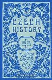 Abbildung von: Czech History - Czech Revival Publishing