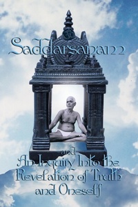 Abbildung von: Saddarsanam and An Inquiry into the Revelation of Truth and Oneself - Society of Abidance in Truth