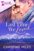 Cover: Last Time We Loved - Sealed With a Swoon Books, LLC