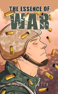 Abbildung von: Essence of War - Distributed By Ingram Spark