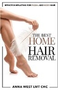 Cover: The Best Home Hair Removal - Wellspring Collective