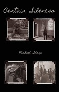 Cover: Certain Silences - Clare Songbirds Publishing House