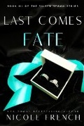 Cover: Last Comes Fate - Raglan Publishing