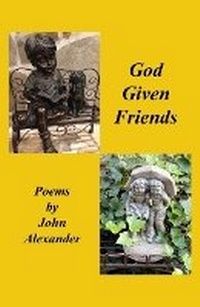 Enlarge image Cover: God Given Friends - John Alexander