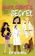 Cover: Aunt Claire's Secret - Fawkes Press, LLC