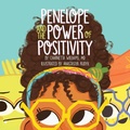 Cover: Penelope and the Power of Positivity - Argyle Fox Publishing