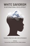 Cover: White Saviorism in International Development - Daraja Press