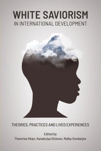Enlarge image Cover: White Saviorism in International Development - Daraja Press