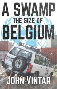 Abbildung von: A Swamp the Size of Belgium - Double Dagger Books