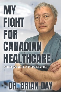 Abbildung von: My Fight for Canadian Healthcare - The Sutherland House Inc.