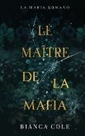 Cover: Le Maitre De La Mafia - SAS Twisted Romance Publications