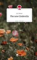 Cover: The new Cinderella. Life is a Story - story.one - story.one publishing