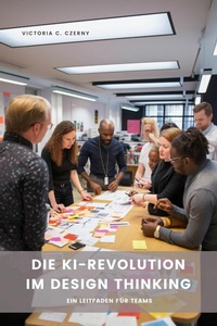 Abbildung von: Die KI-Revolution im Design Thinking - epubli