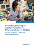 Cover: Gesundheit, Belastung und Arbeitszufriedenheit von fr&uuml;hp&auml;dagogischen Fachkr&auml;ften - Waxmann Verlag GmbH