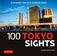 Abbildung von: 100 Tokyo Sights - Tuttle Publishing