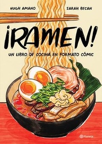 Abbildung von: !Ramen! Un Libro de Cocina En Formato Comic / Let's Make Ramen! a Comic Book Cookbook - Planeta Publishing