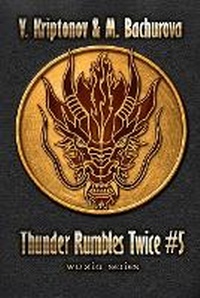Enlarge image Cover: Thunder Rumbles Twice (Wuxia Series Book #5) - Magic Dome Books in Collaboration with 1c-Publishing