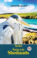 Cover: The Bird Watcher in the Shetlands - Double 9 Books LLP