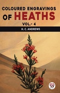 Cover: Coloured Engravings of Heaths - Double 9 Books LLP