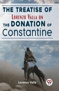 Cover: The Treatise of Lorenzo Valla on the Donation of Constantine - Double 9 Books LLP
