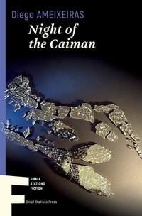 Abbildung von: Night of the Caiman - Small Stations Press
