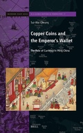 Cover: Copper Coins and the Emperor's Wallet: The Role of Currency in Ming China - Brill
