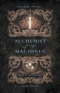 Cover: Alchemist of the Machines - Brien Feathers