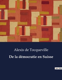Abbildung von: De la democratie en Suisse - Culturea