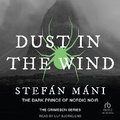 Cover: Dust in the Wind - Tantor Audio