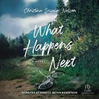 Enlarge image Cover: What Happens Next - Recorded Books, Inc.