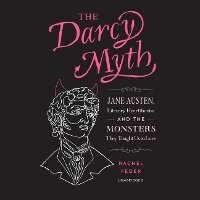 Enlarge image Cover: The Darcy Myth - Blackstone Publishing