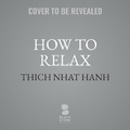 Cover: How to Relax - Blackstone Publishing