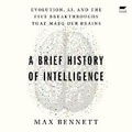 Cover: A Brief History of Intelligence - HarperCollins