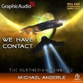 Cover: We Have Contact [Dramatized Adaptation] - Graphic Audio