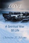 Cover: Love: A Spiritual Way of Life - Hanley-Adams Publishing
