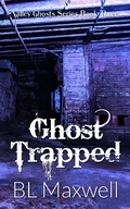 Cover: Ghost Trapped (Valley Ghosts Series, #3) - BLMaxwell